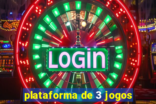 plataforma de 3 jogos